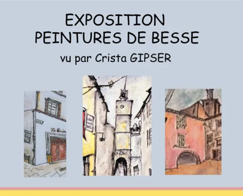 Ausstelung Besse-sur-Issole: Exposition Peintures de Besse vu par Crista Gipser